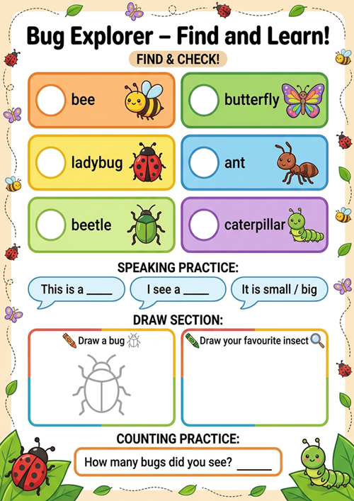 Fun outdoor ESL worksheet to help kids learn insect vocabulary while exploring nature. Perfect for young learners, this bug hunt activity includes speaking practice, drawing tasks, and counting exercises.